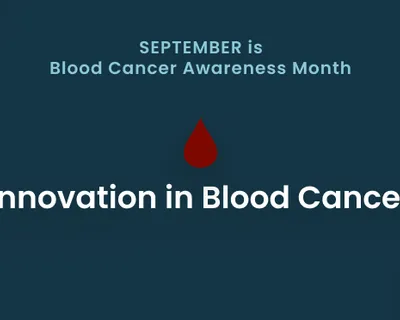 Blood Cancer Awareness: Recognizing the Signs and Taking Action image