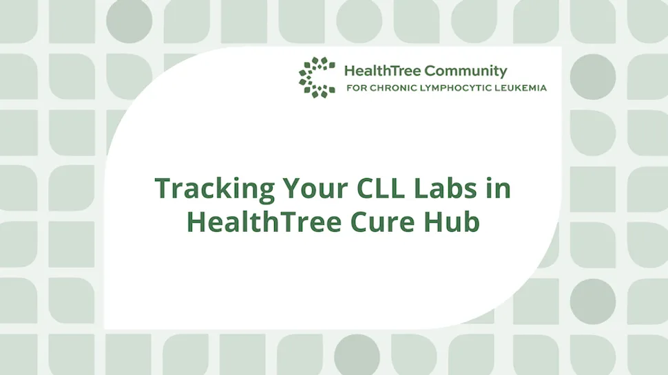 Tracking Your CLL Labs in HealthTree Cure Hub image