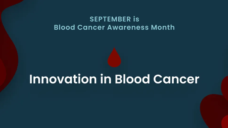 Blood Cancer Awareness: Recognizing the Signs and Taking Action image