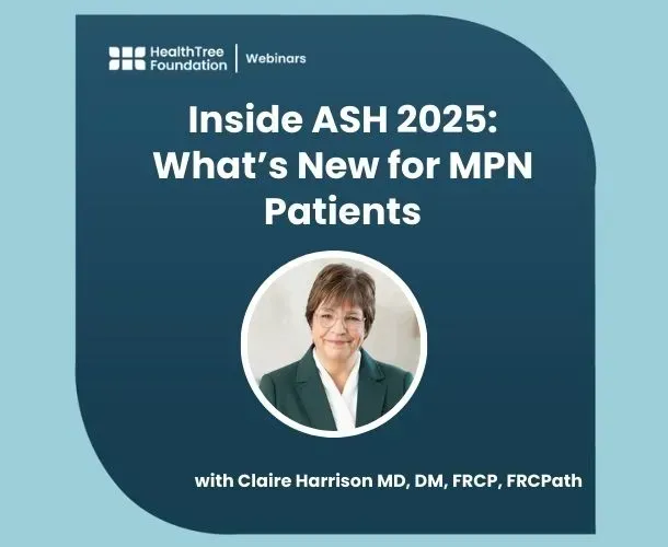 Inside ASH 2025: What’s New for MPN (Polycythemia Vera, Essential Thrombocythemia and Myelofibrosis) Patients with Dr. Claire Harrison image