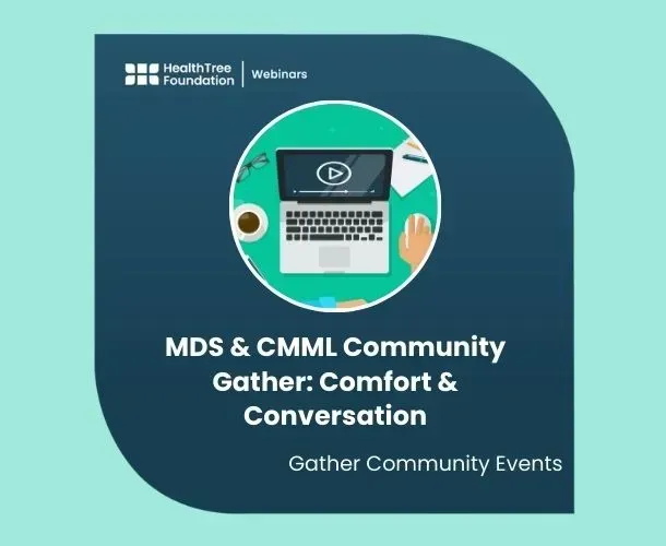 MDS & CMML Community Gather: Comfort & Conversation- NOT RECORDED image