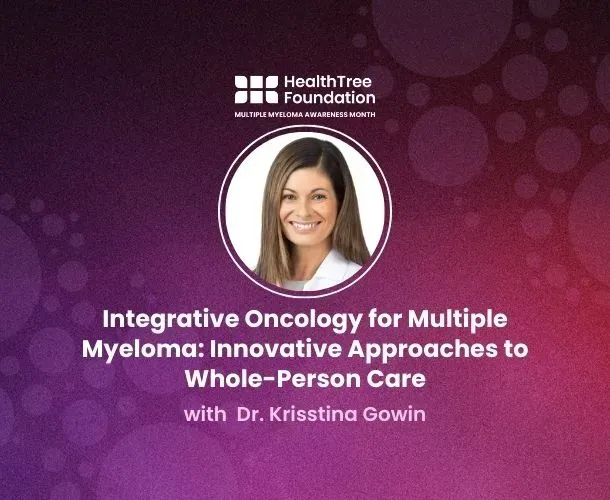 Integrative Oncology for Multiple Myeloma: Innovative Approaches to Whole-Person Care image
