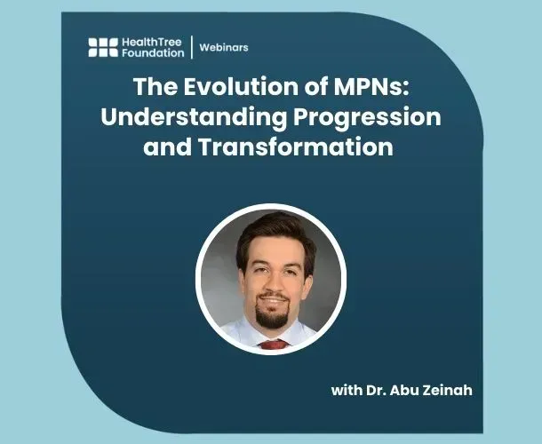 The Evolution of MPNs: Understanding Progression and Transformation with Dr. Abu Zeinah image