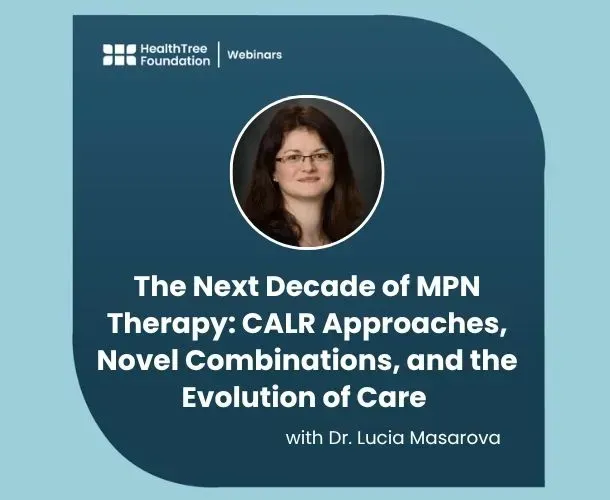 The Next Decade of MPN Therapy: CALR Approaches, Novel Combinations, and the Evolution of Care with Dr. Lucia Masarova image