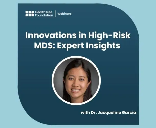 Innovations in High-Risk MDS: Expert Insights with Dr. Jacqueline Garcia image