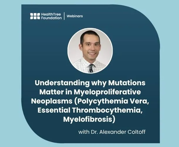 Understanding why Mutations Matter in Myeloproliferative Neoplasms (Polycythemia Vera, Essential Thrombocythemia, Myelofibrosis) with Dr. Alexander Coltoff image