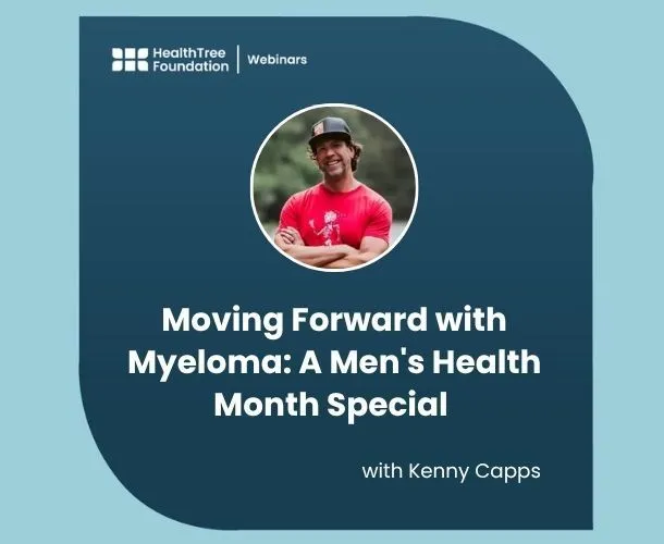 Moving Forward with Myeloma: A Men's Health Month Special with Kenny Capps image