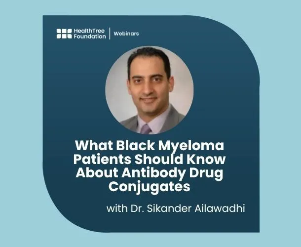 What Black Myeloma Patients Should Know About Antibody Drug Conjugates image