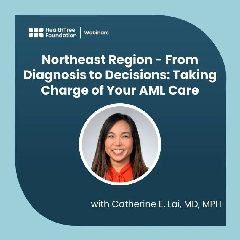 Northeast Region - From Diagnosis to Decisions: Taking Charge of Your AML Care image