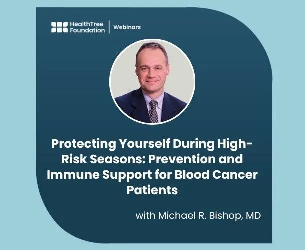 Protecting Yourself During High-Risk Seasons: Prevention and Immune Support for Blood Cancer Patients image