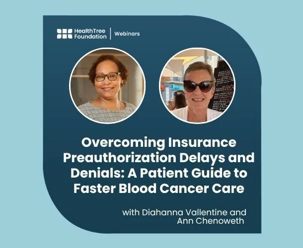 Overcoming Insurance Preauthorization Delays and Denials: A Patient Guide to Faster Blood Cancer Care