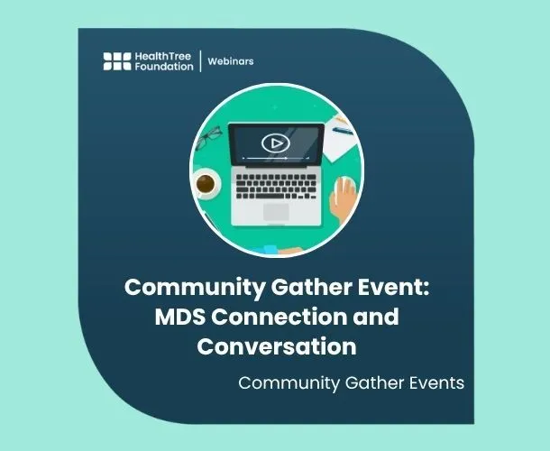 Community Gather Event: MDS Connection and Conversation - NOT RECORDED image