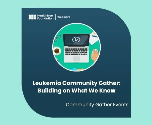 Leukemia Community Gather: Building on What We Know image