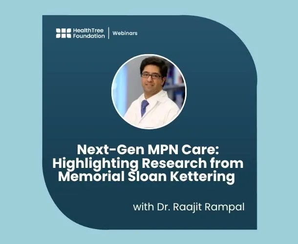 Next-Gen MPN Care: Highlighting Research from Memorial Sloan Kettering with Dr. Raajit Rampal image