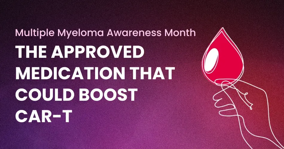 The Approved Medication That Could Boost CAR-T image