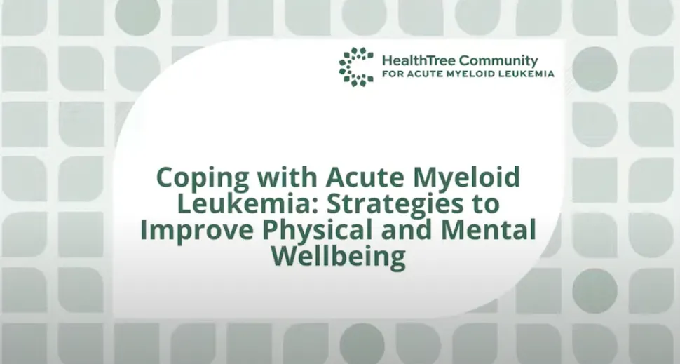 Coping with AML: Strategies to Improve Physical and Mental Wellbeing image