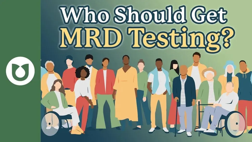 Who Should Get MRD Testing in Myeloma?  image